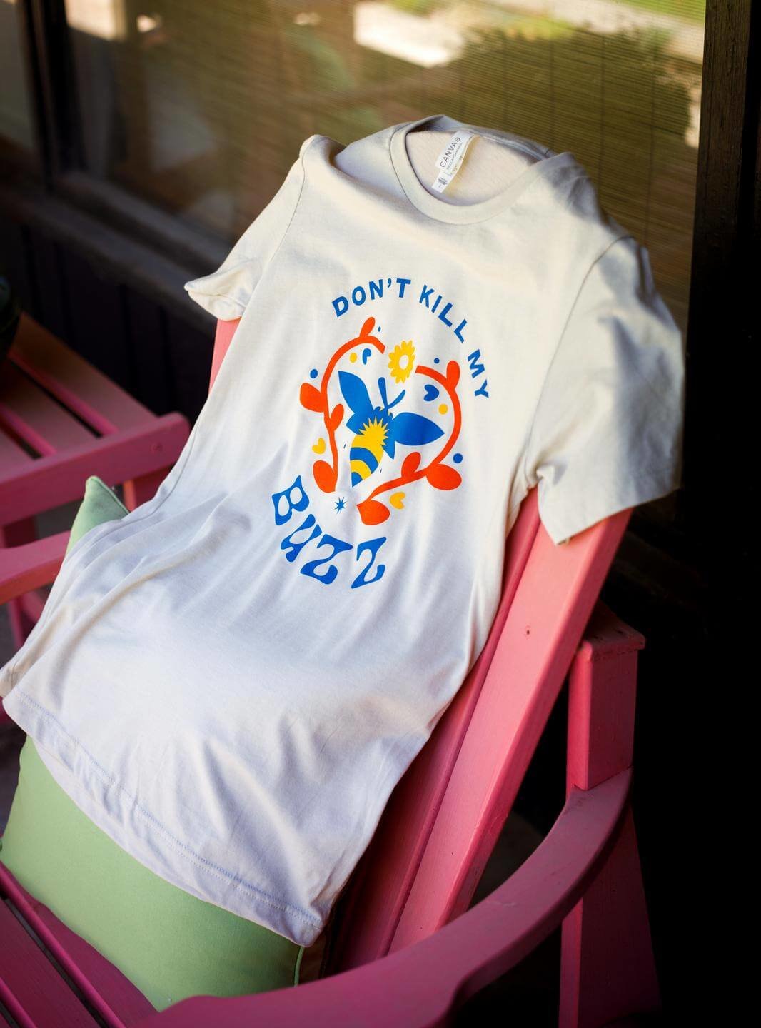 Don't Kill My Buzz Women's T-shirt (Unisex)