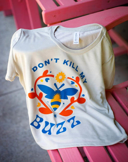 Don't Kill My Buzz Women's T-shirt (Cropped)